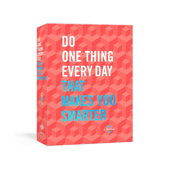 Do One Thing Every Day That Makes You Smarter