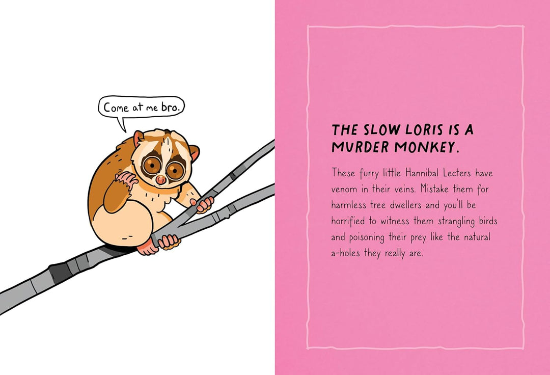 Animals Are A-Holes - Just Fabulous Palm Springs