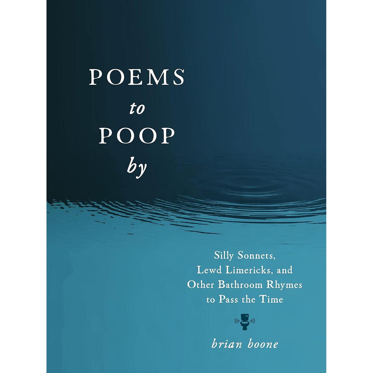 Poems To Poop By