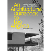 An Architectural Guidebook To Los Angeles