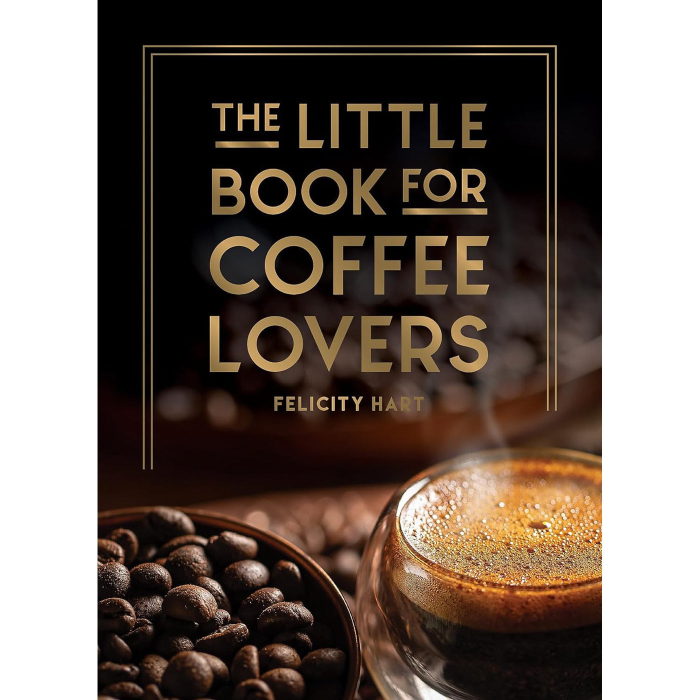 The Little Book For Coffee Lovers