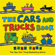 Todd Parr: The Cars And Trucks Book (Hardcover)