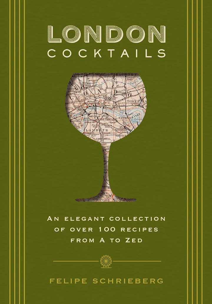 London Cocktails:  An Elegant Collection Of 100 Recipes - Just Fabulous Palm Springs