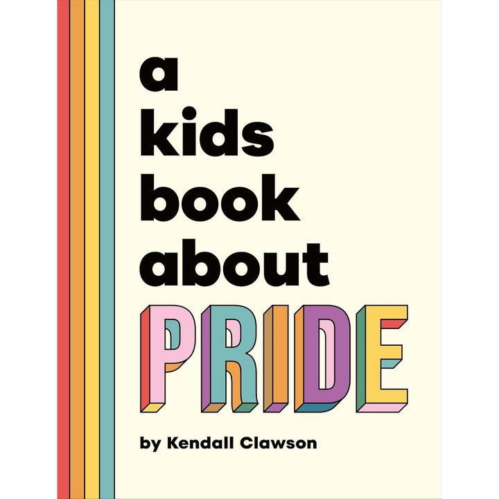A Kids Book About: Pride