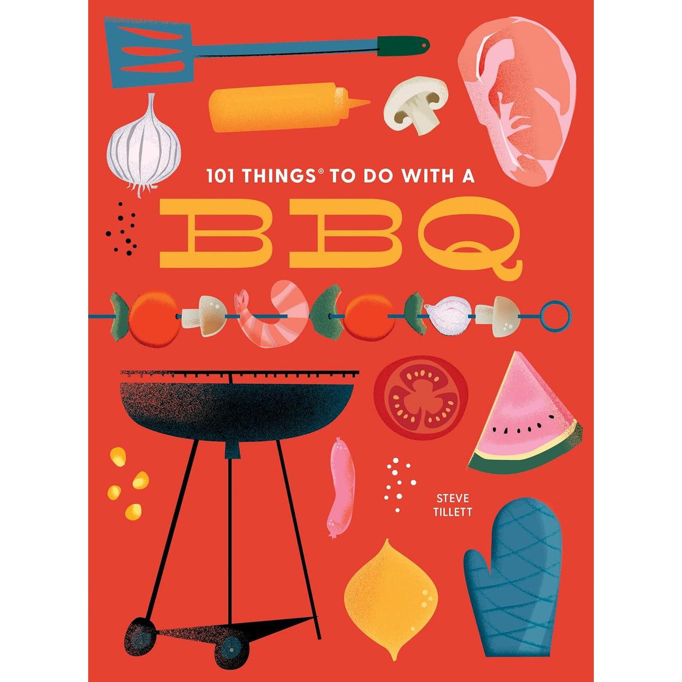 101 Things To Do With A BBQ