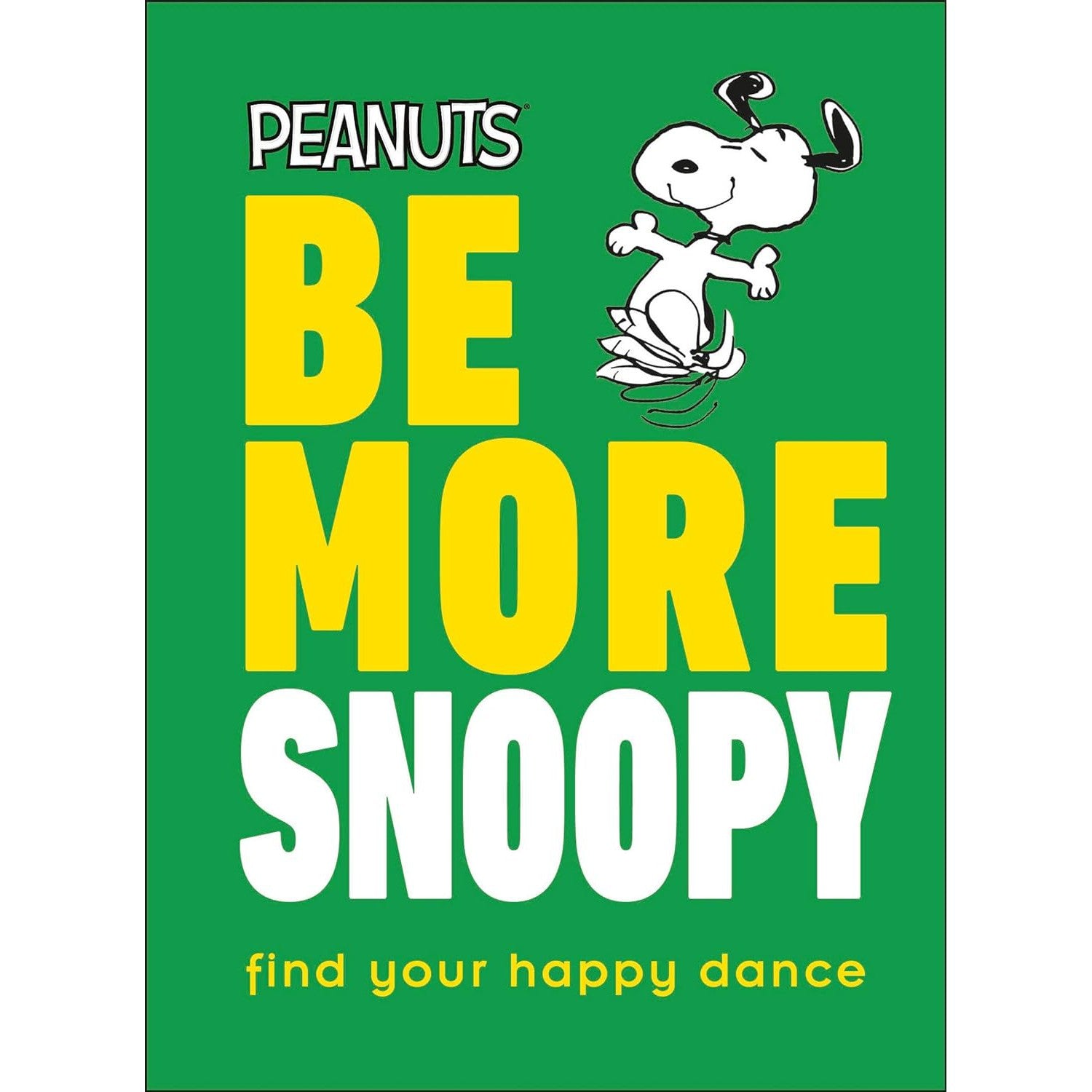 Be More Snoopy - Just Fabulous Palm Springs