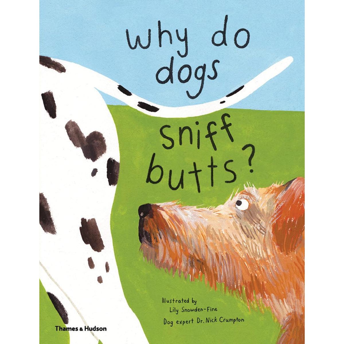 Why Do Dogs Sniff Butts? - Just Fabulous Palm Springs