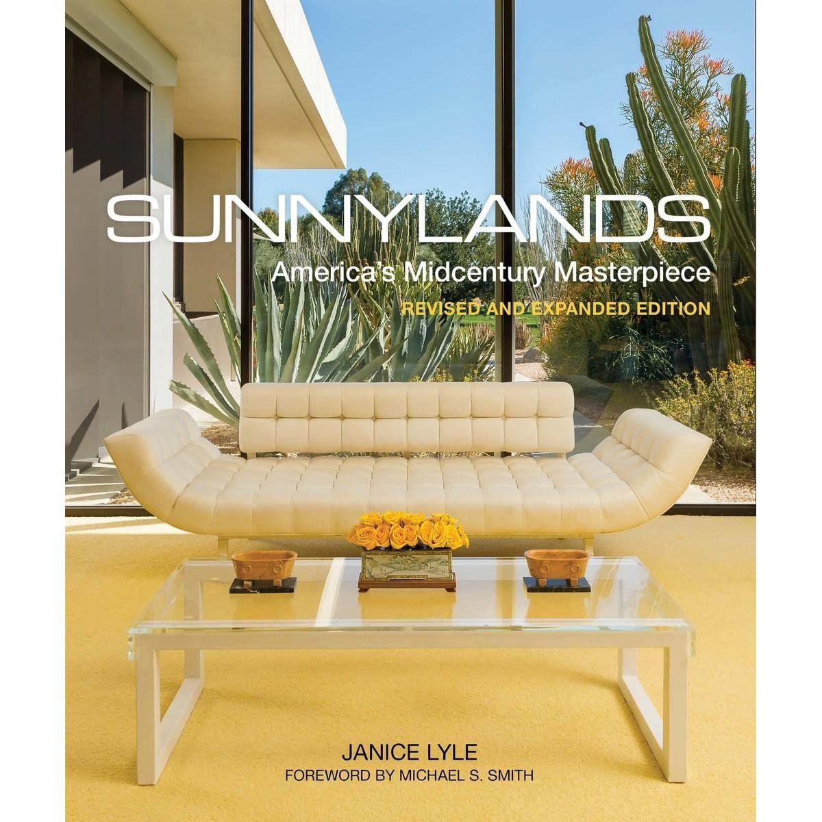 Sunnylands: America's Midcentury Masterpiece, Revised & Expanded Edition - Just Fabulous Palm Springs