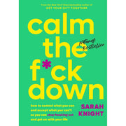 Calm The F*ck Down (Hard Cover) - Just Fabulous Palm Springs