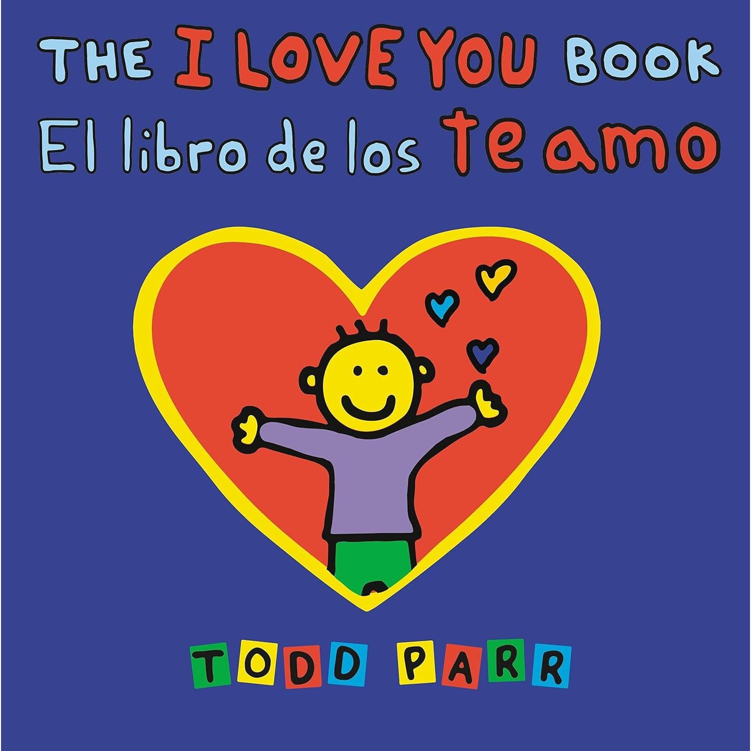 Todd Parr: The I Love You Book (Spanish & English Edition)
