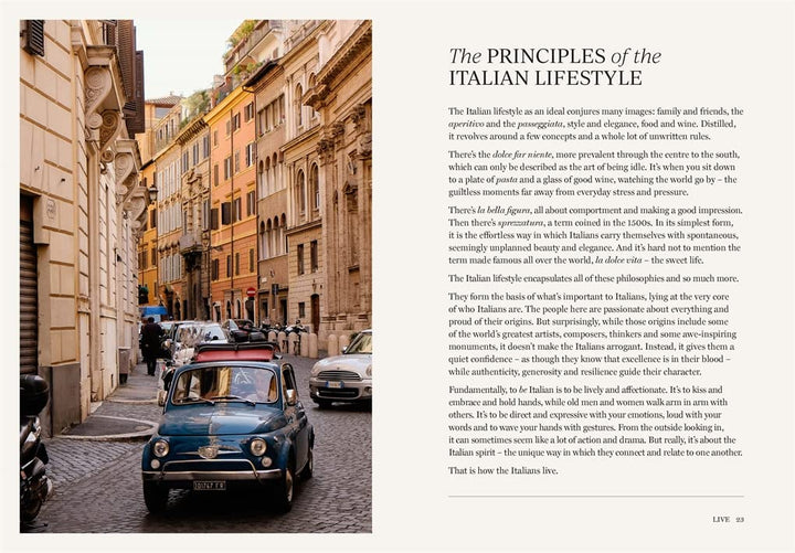 How to Be Italian Eat, Drink, Dress, Travel and Love La Dolce Vita