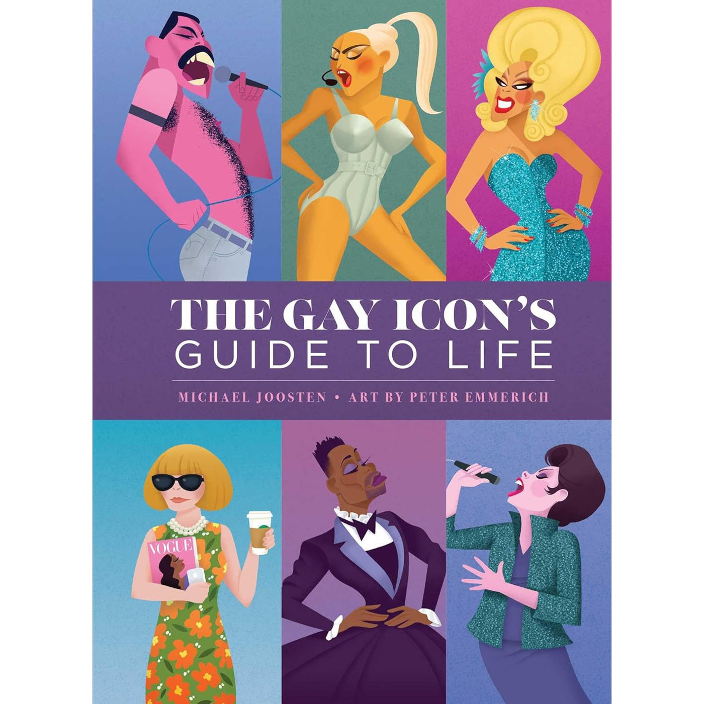 The Gay Icon's Guide To Life