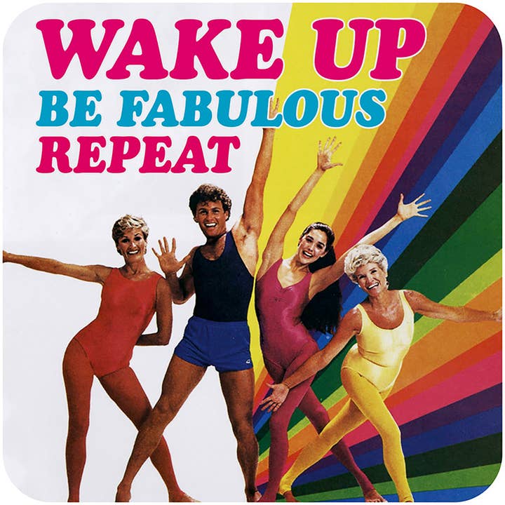 Wake Up Be Fabulous Coaster