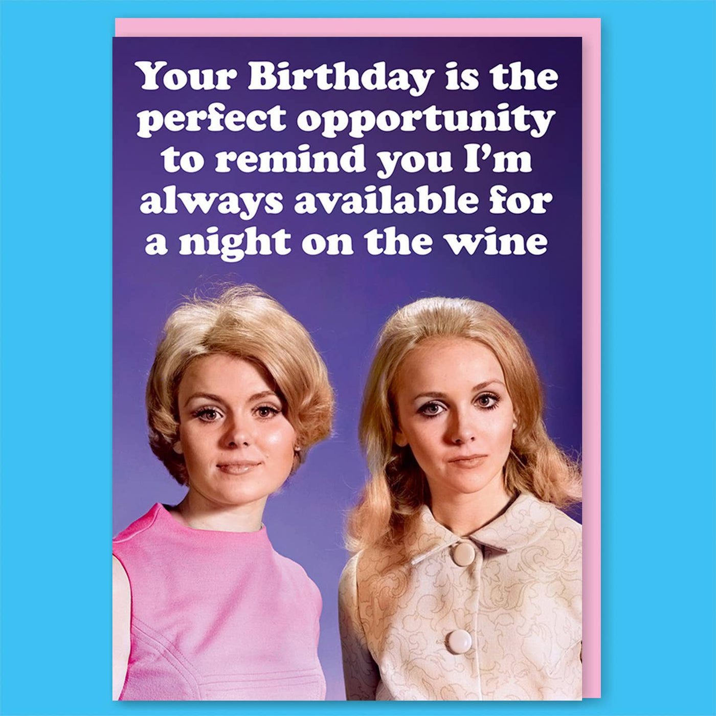 Available For A Night Of Wine Birthday Card