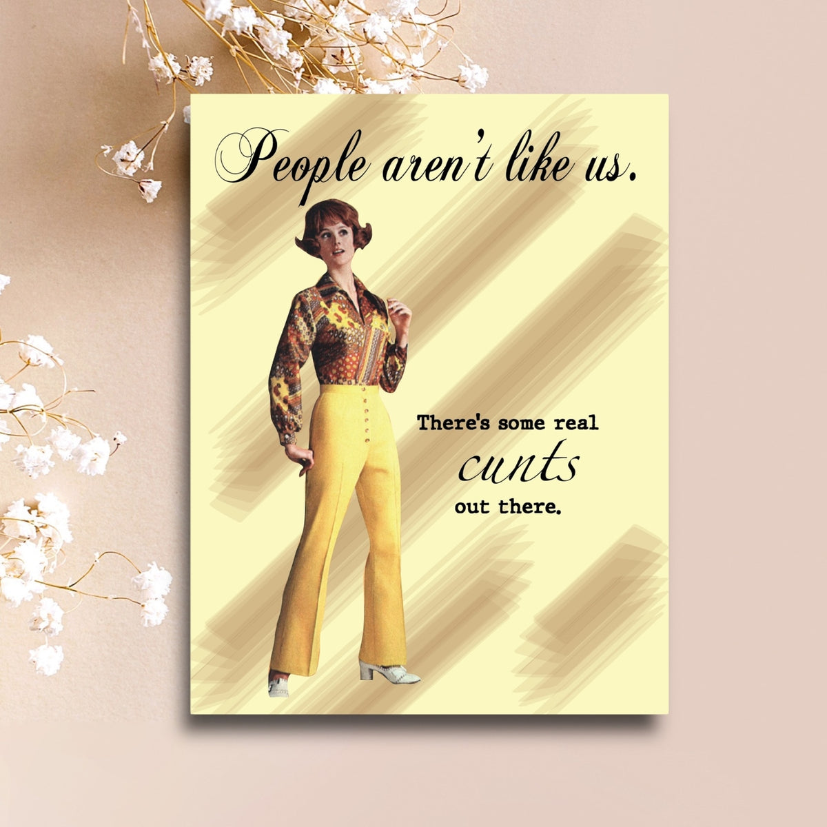 People Aren't Like Us Greeting Card