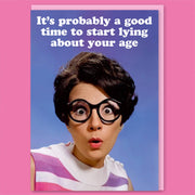 Lying About Your Age Birthday Card - Just Fabulous Palm Springs