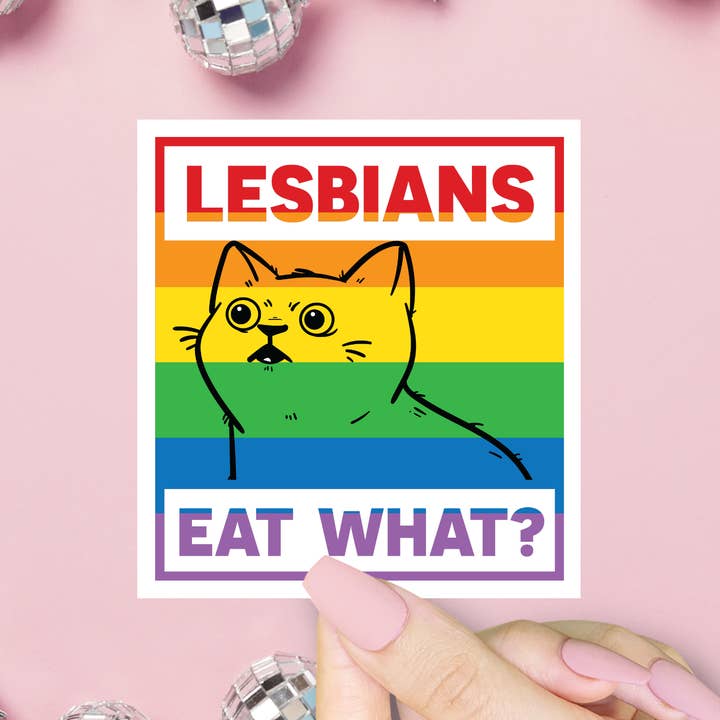 Lesbians Eat What?! Sticker