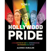 Hollywood Pride: A Celebration Of LGBTQ+ Representation And Perseverance In Film - Just Fabulous Palm Springs