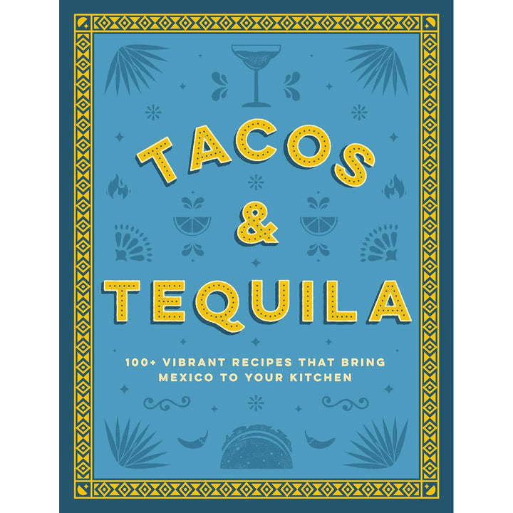 Tacos And Tequila