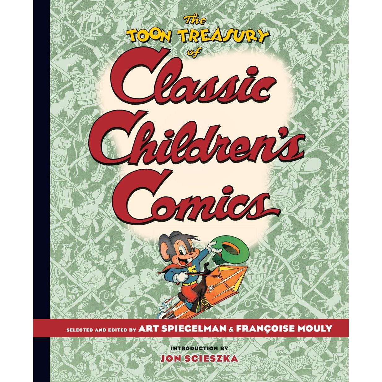 The Toon Treasury Of Classic Children's Comics