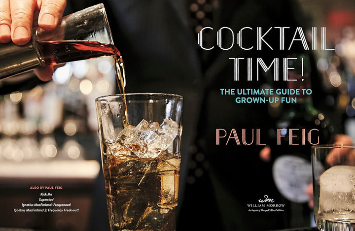 Cocktail Time!: The Ultimate Guide To Grown-Up Fun