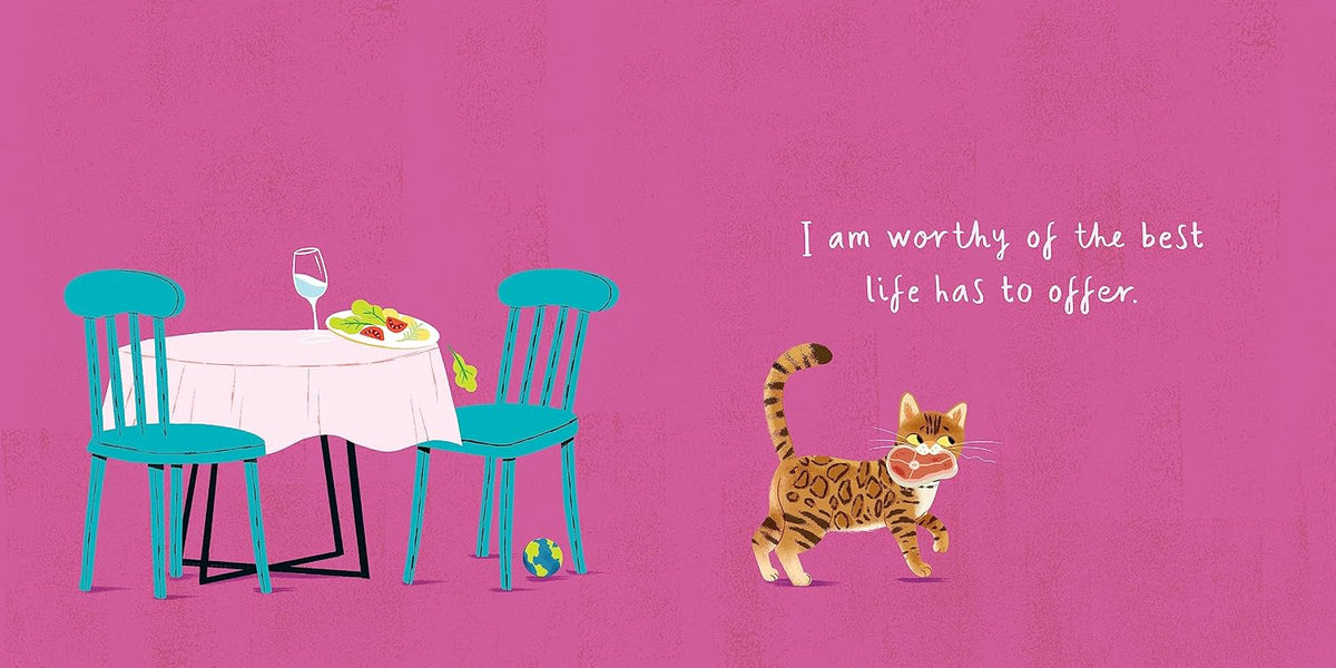I Deserve All The Treats: Cat Affirmations for Health, Happiness, and World Domination