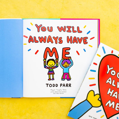 Todd Parr: You Will Always Have Me