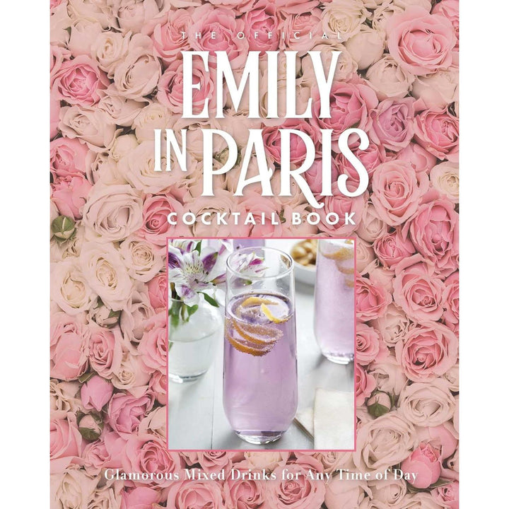 The Official Emily In Paris Cocktail Book