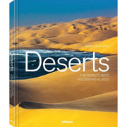 Deserts: The World's Most Fascinating Places