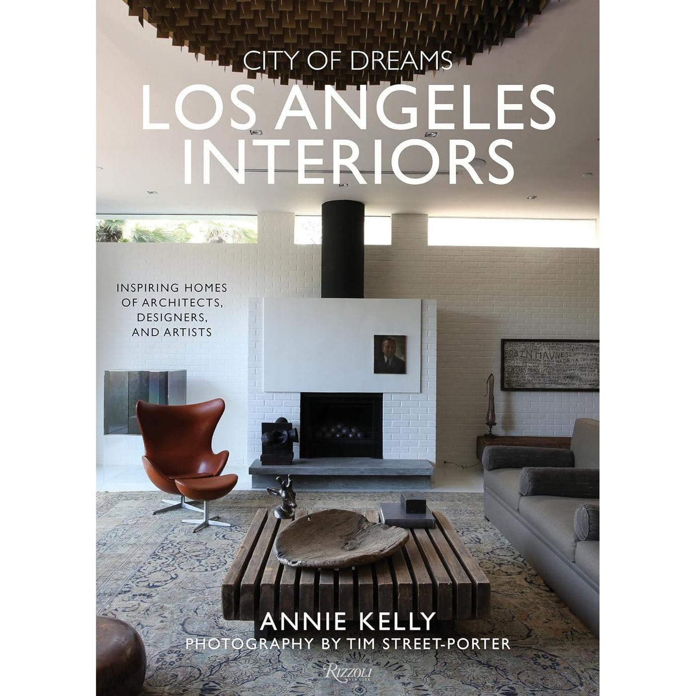 City Of Dreams: Los Angeles Interiors