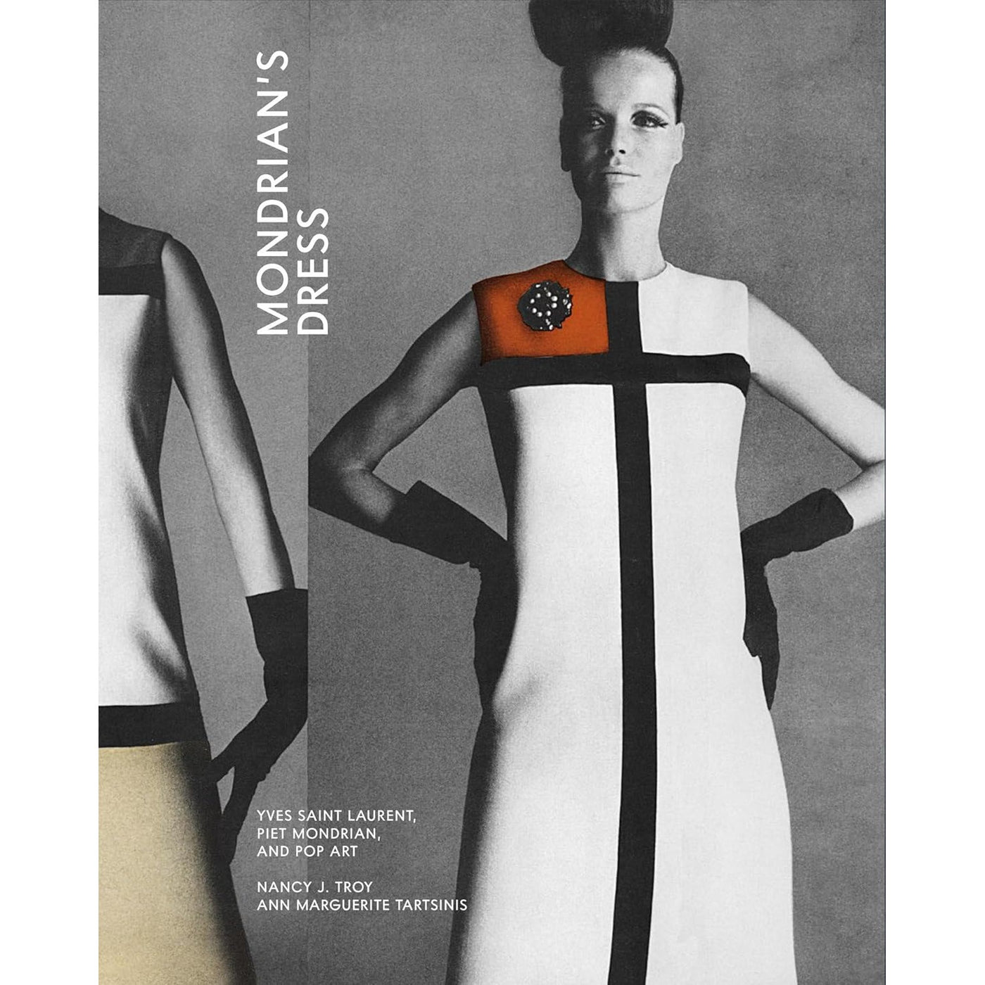 Mondrian's Dress: Yves Saint Laurent, Piet Mondrian, And Pop Art