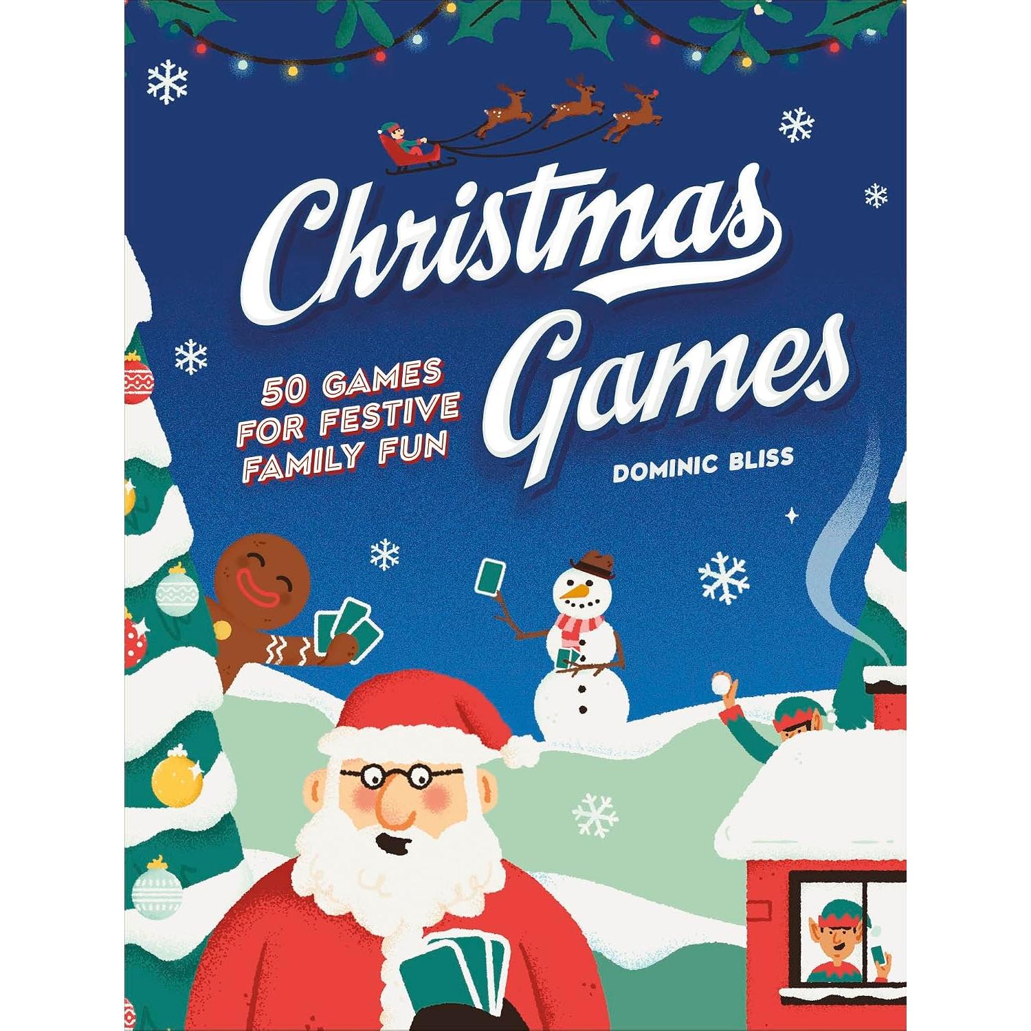 Christmas Games: 50 Games For Festive Family Fun