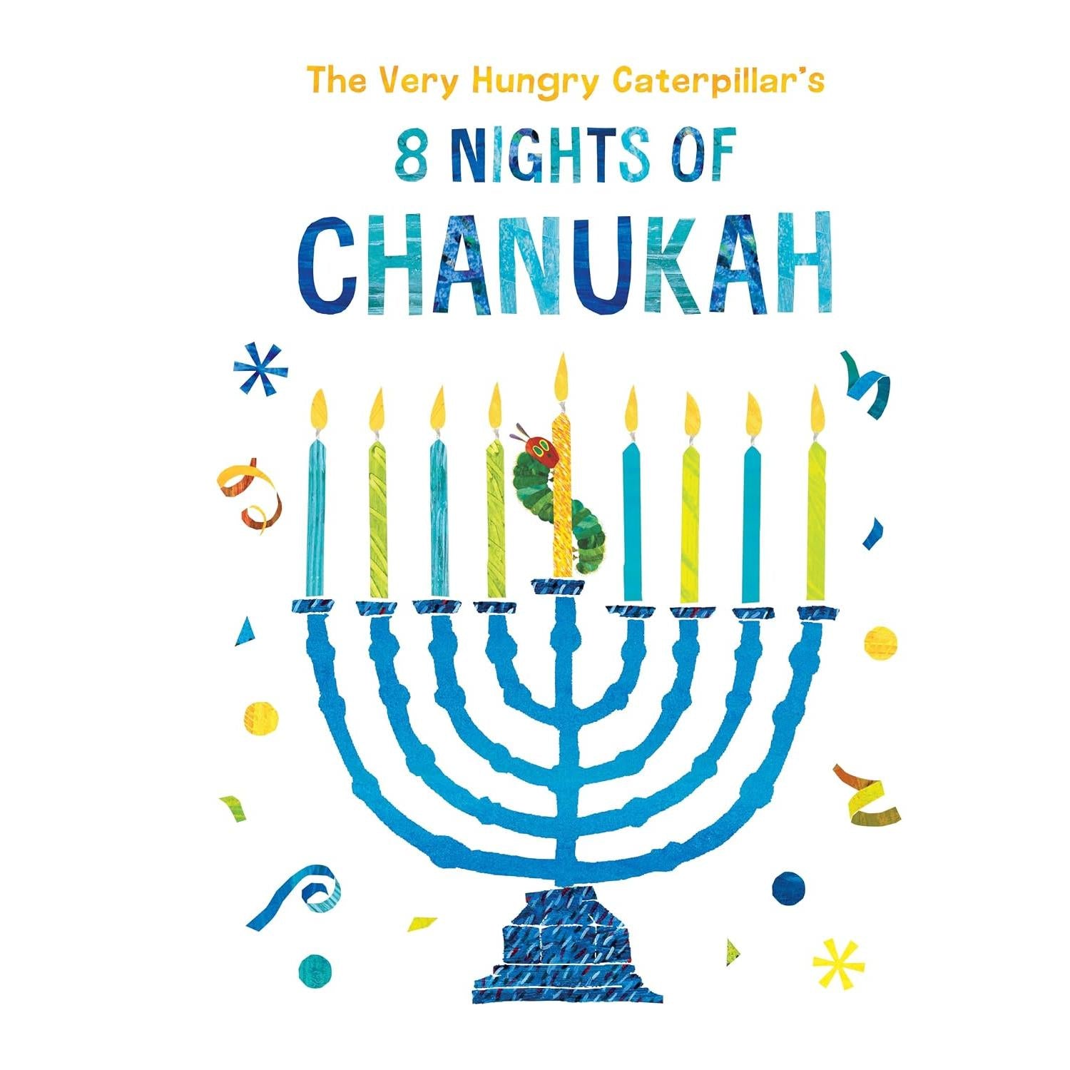 The Very Hungry Caterpillar's 8 Nights Of Chanukah