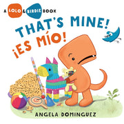 Lolo and Birdie: That's Mine! Es Mío!