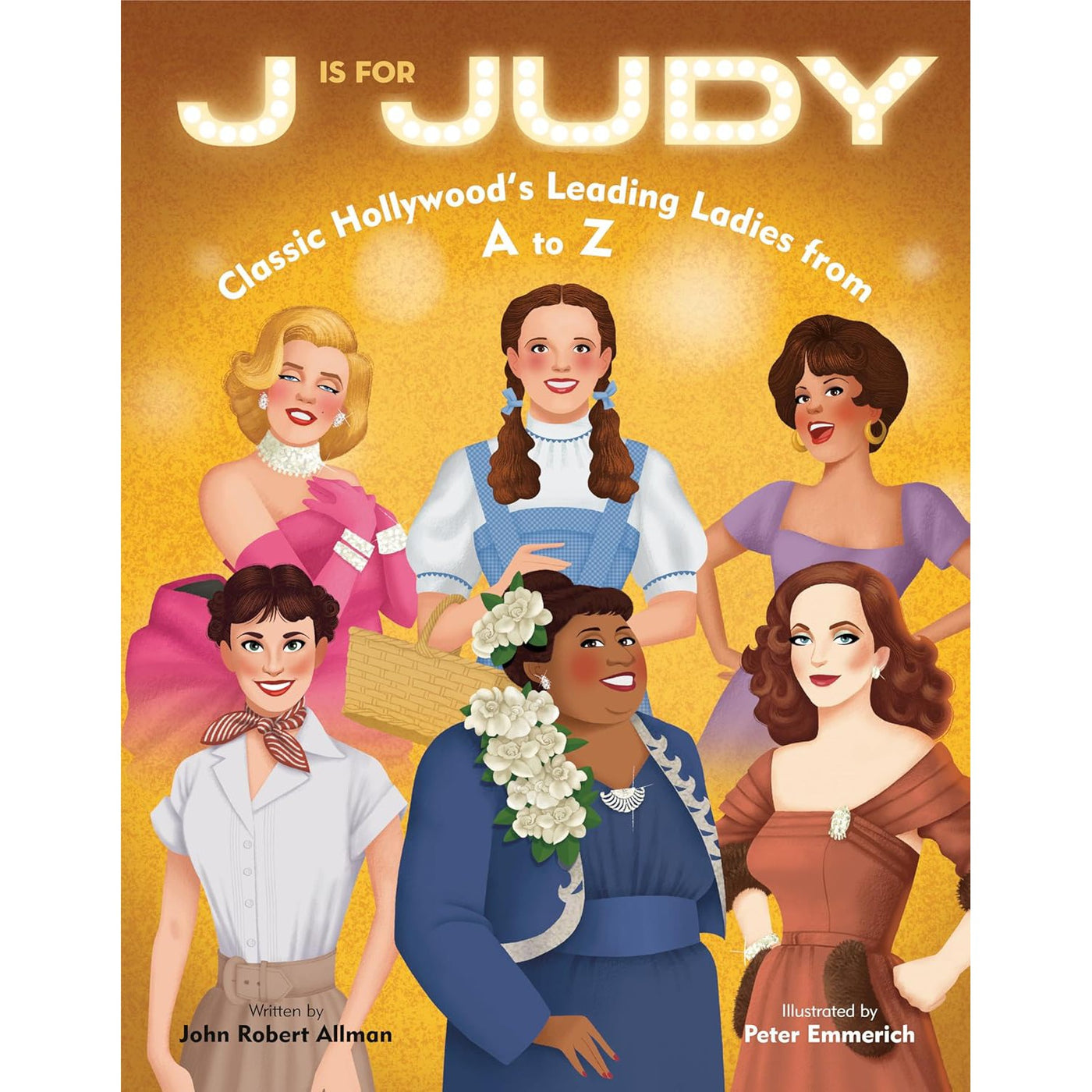 J Is For Judy: Classic Hollywood's Leading Ladies From A To Z