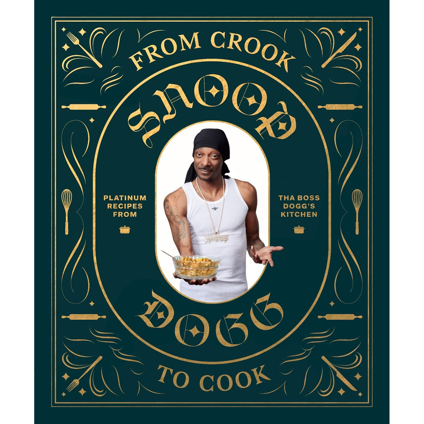 Snopp Dogg Presents From Crook To Cook