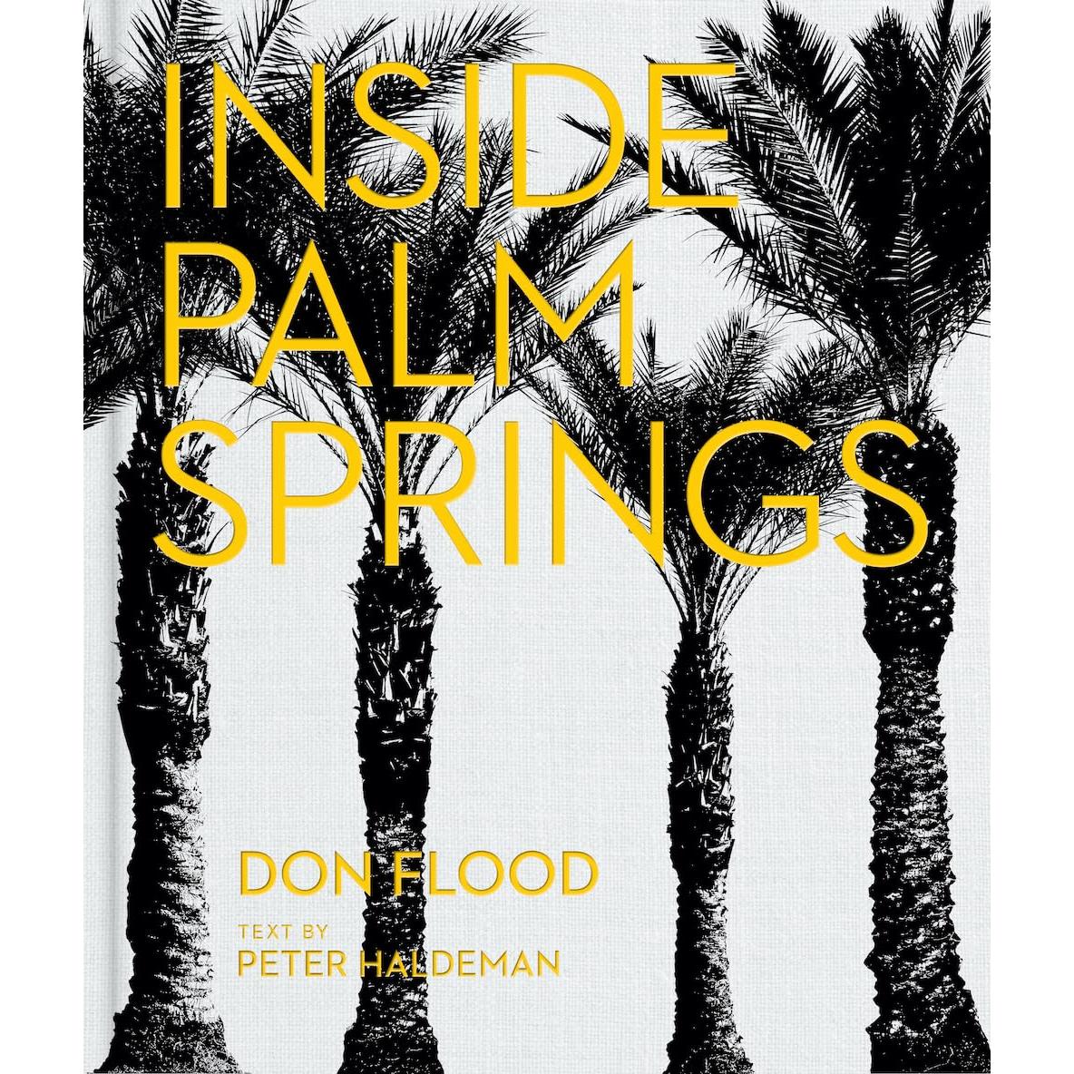Inside Palm Springs - Just Fabulous Palm Springs