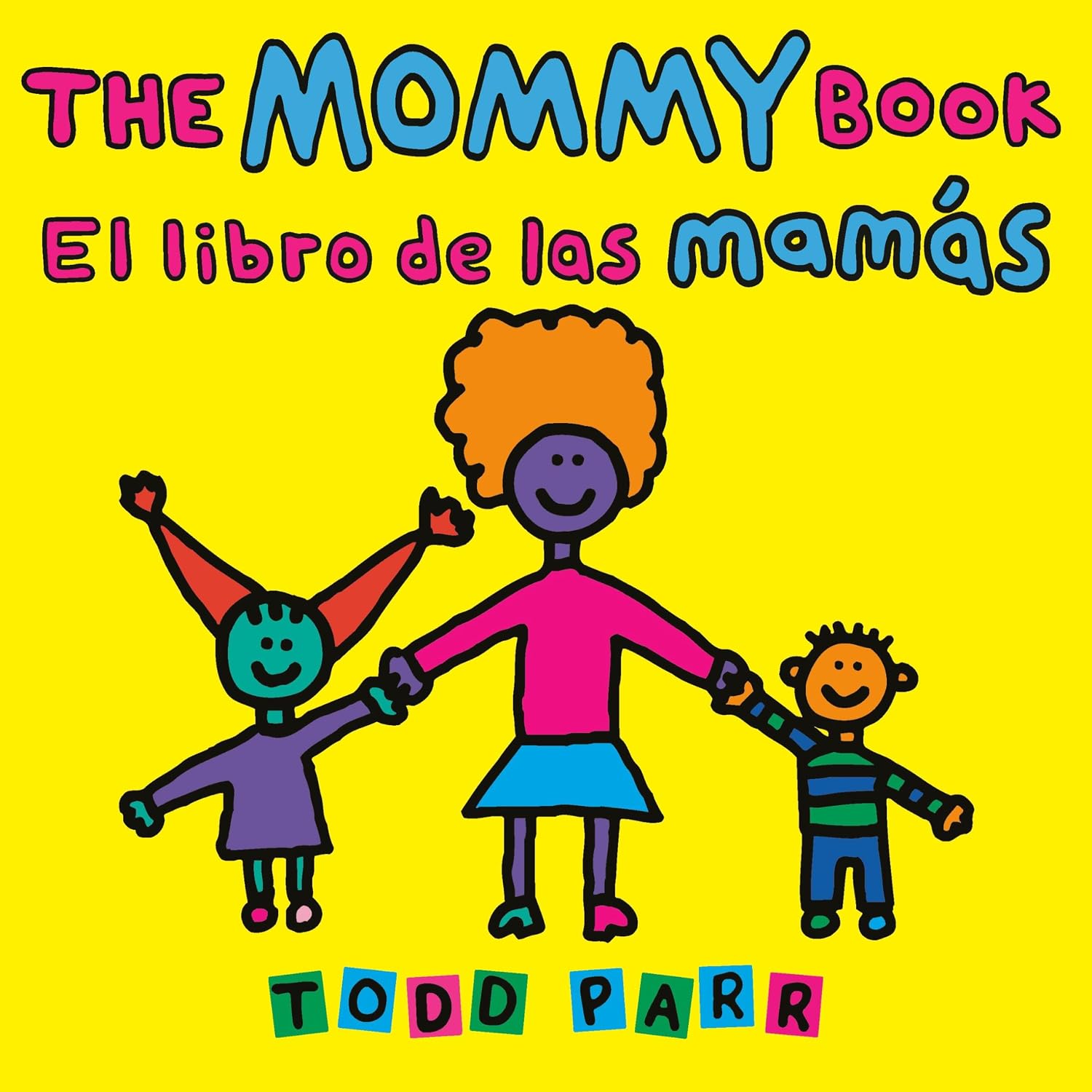 Todd Parr: The Mommy Book (Spanish & English Edition)