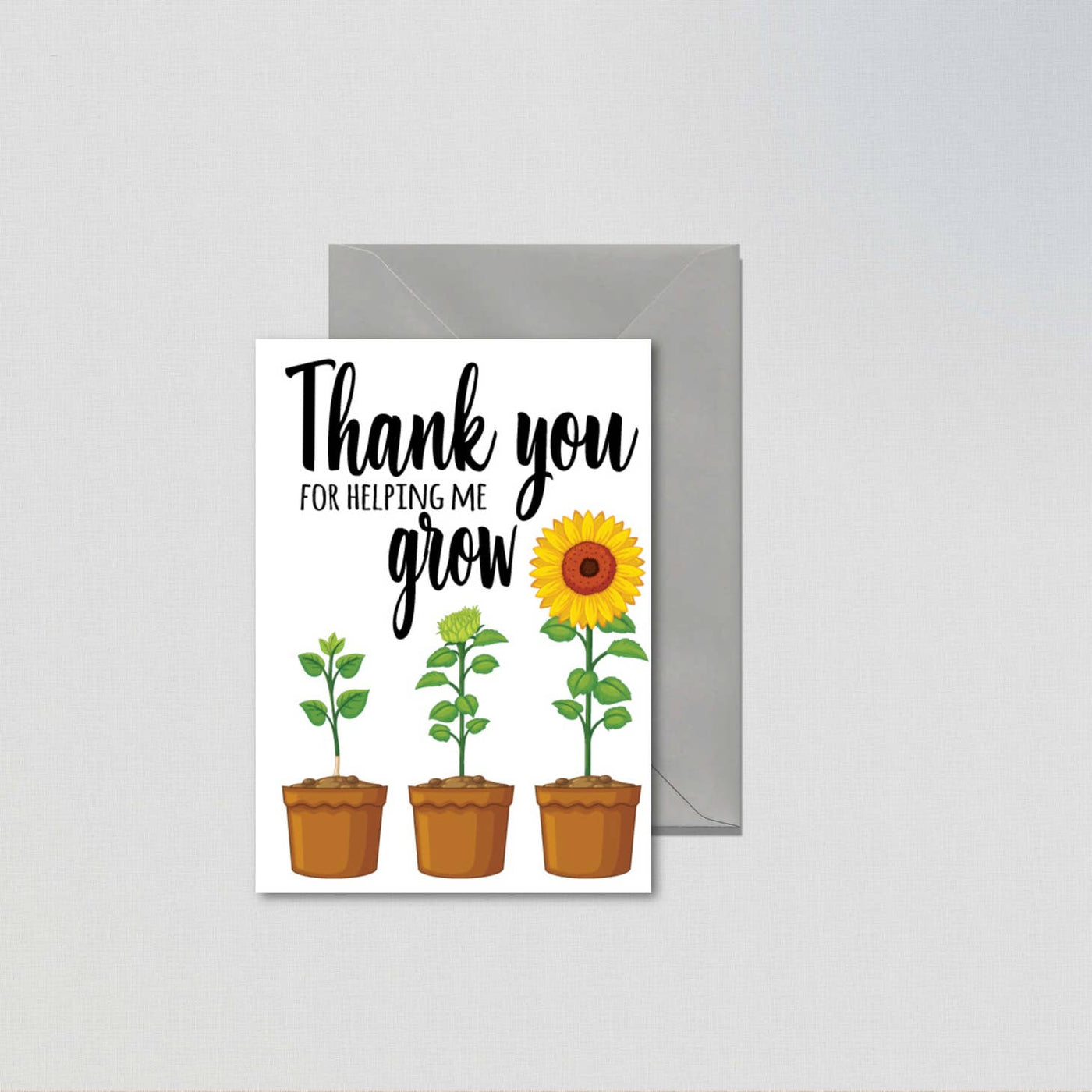 Thank You For Helping Me Grow Greeting Card