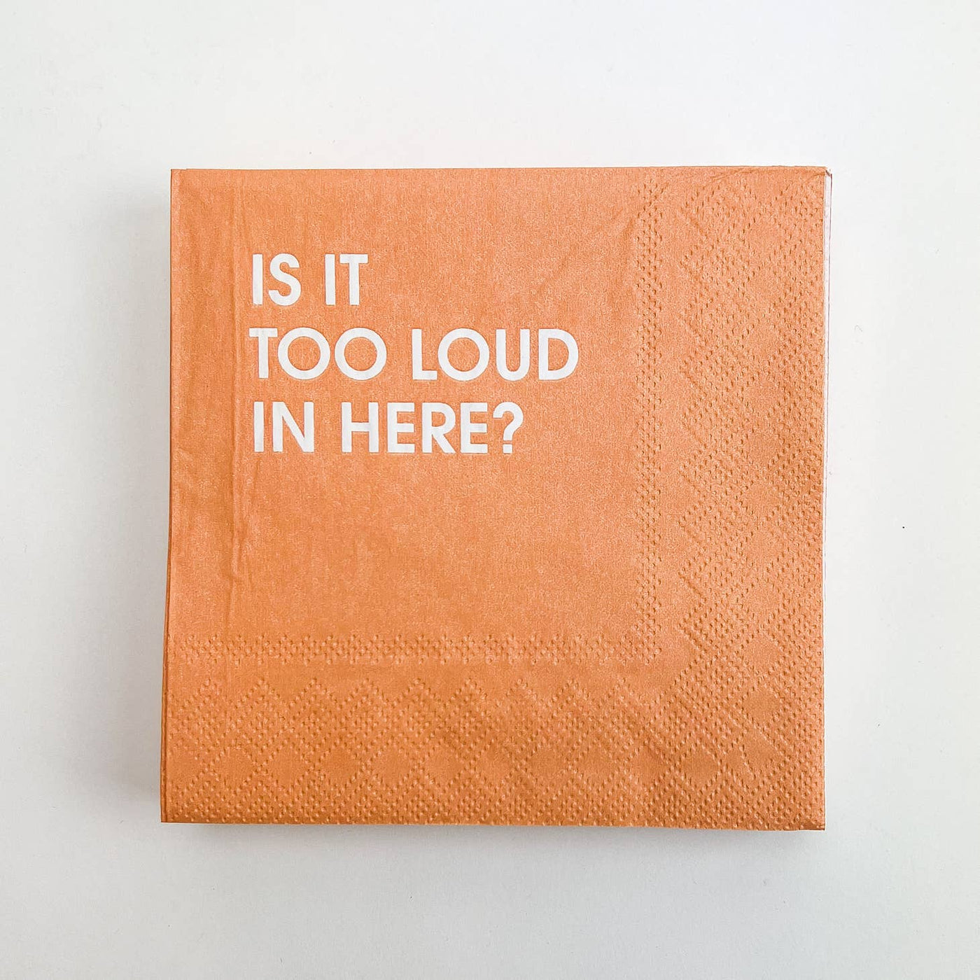 Is It Too Loud In Here? Cocktail Napkins