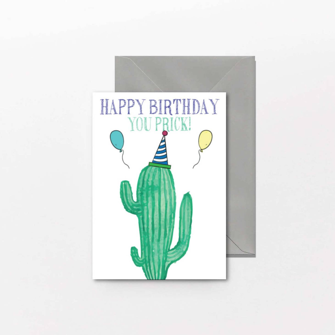 Happy Birthday You Prick Birthday Card
