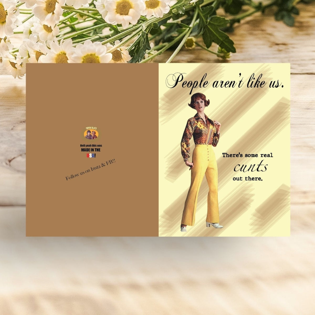 People Aren't Like Us Greeting Card