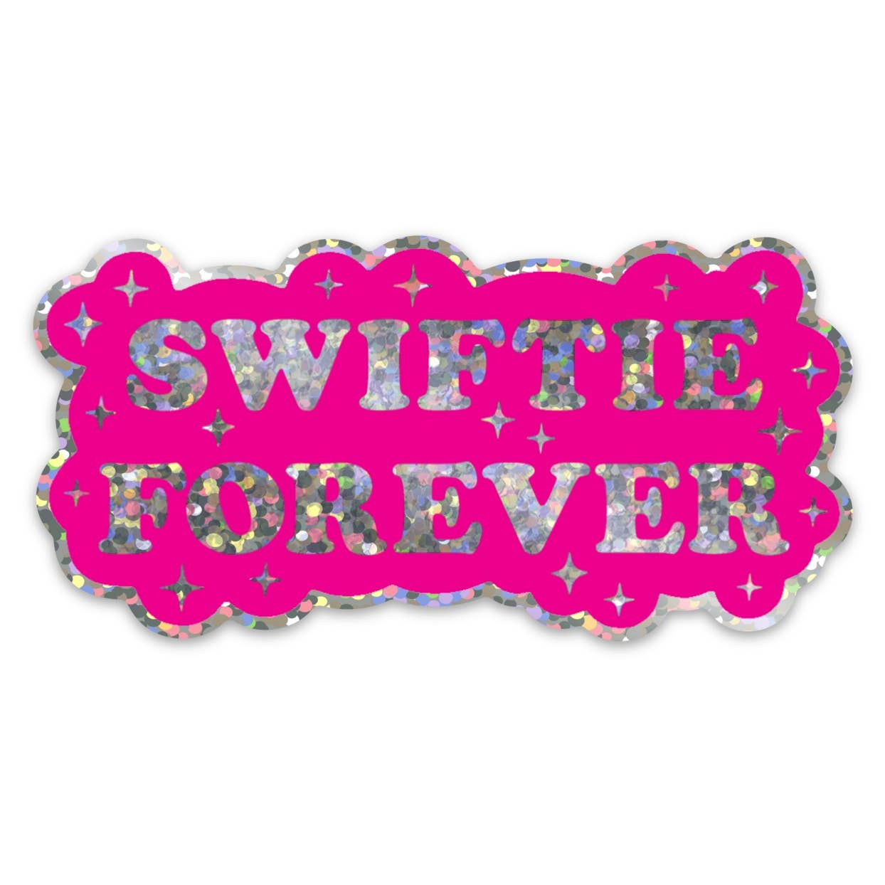 Die Cut Sticker: Swiftie Forever