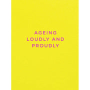 Aging Loudly Birthday Card - Just Fabulous Palm Springs