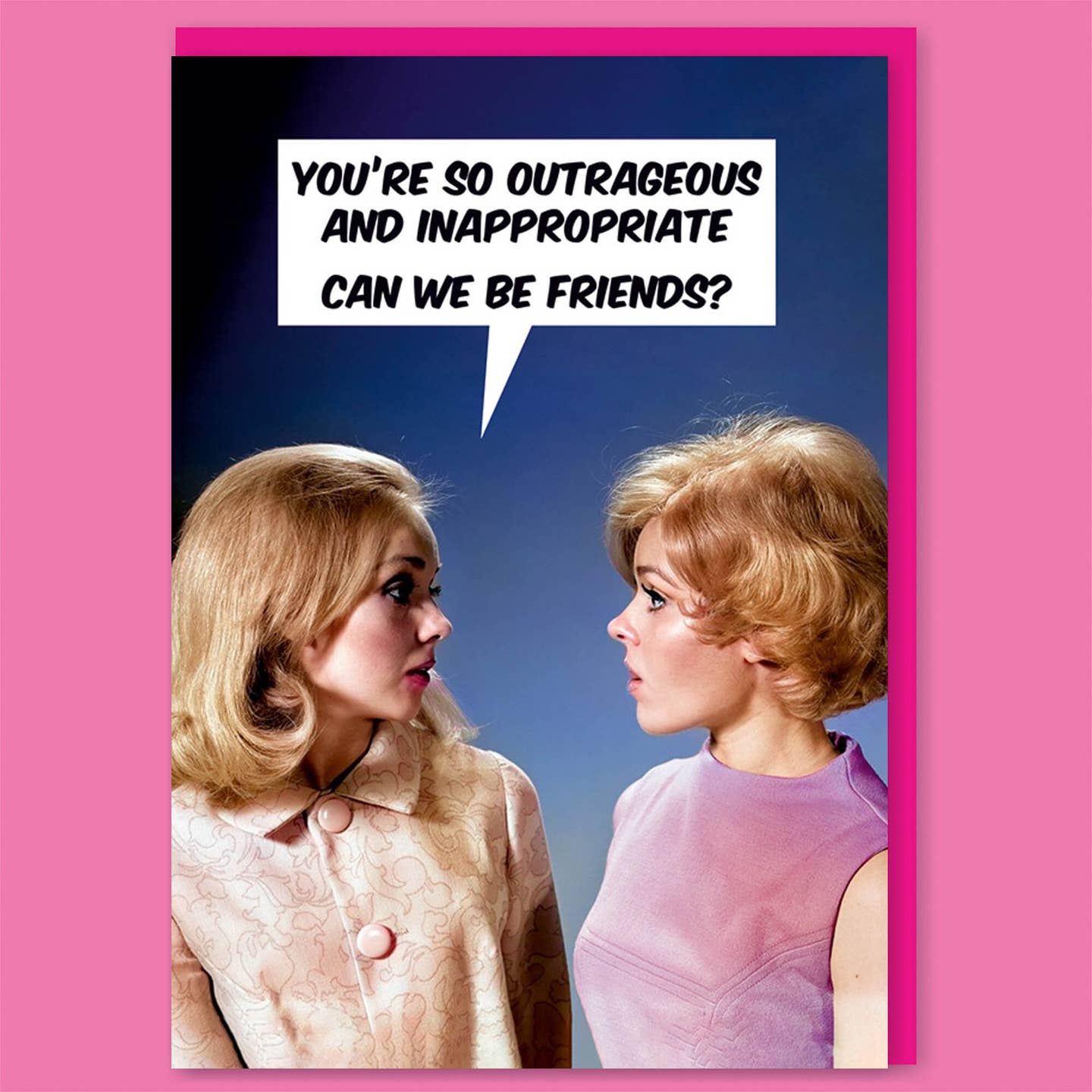 Can We Be Friends Greeting Card - Just Fabulous Palm Springs