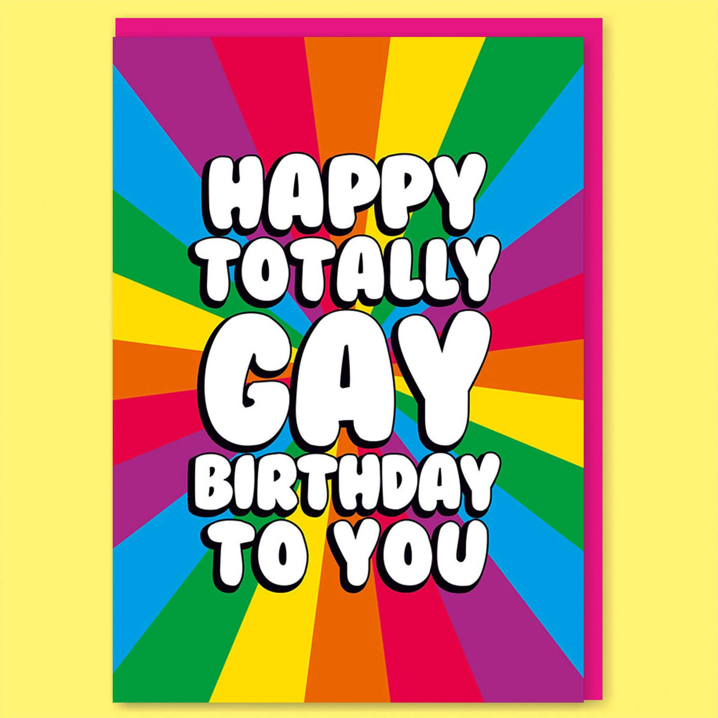 Happy Totally Gay Birthday Card