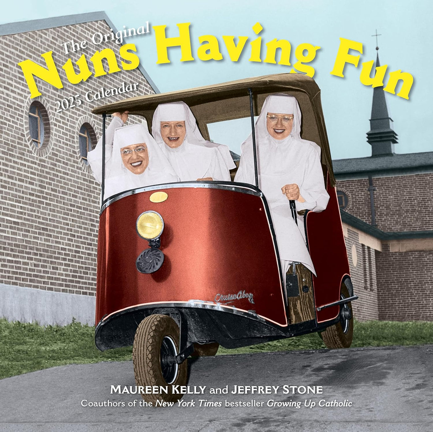 The Original Nuns Having Fun Wall Calendar 2025