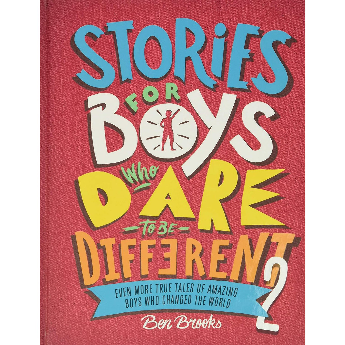 Stories For Boys Who Dare To Be Different 2