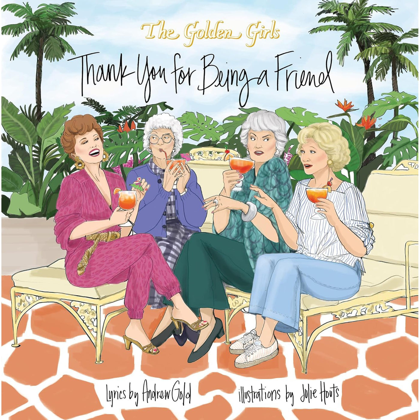 The Golden Girls: Thank You For Being a Friend