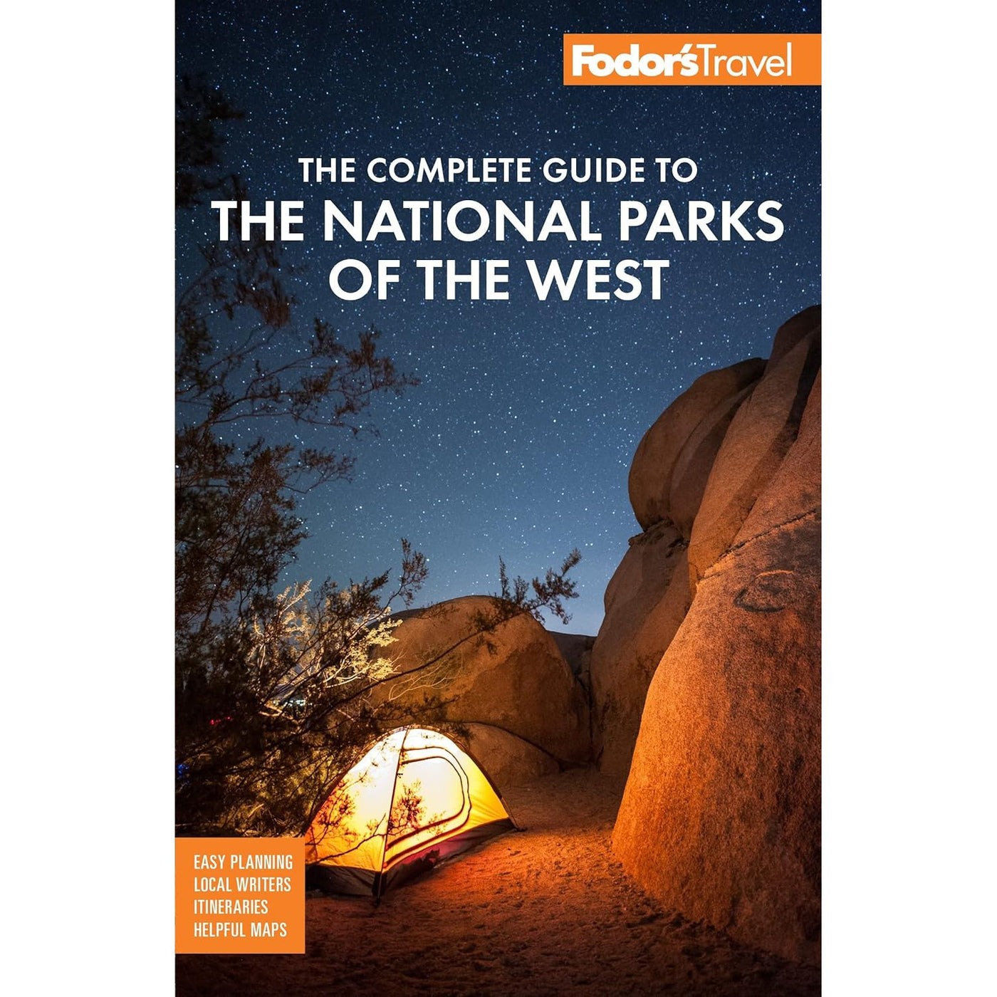 The Complete Guide To The National Parks Of The West